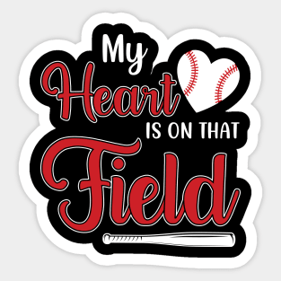 My Heart is on That Field Baseball Sticker